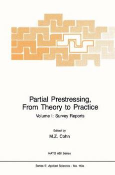 Hardcover Partial Prestressing, from Theory to Practice: Volume I. Survey Reports Book