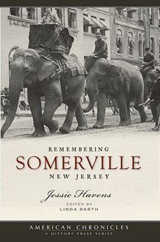 Paperback Remembering Somerville, New Jersey Book