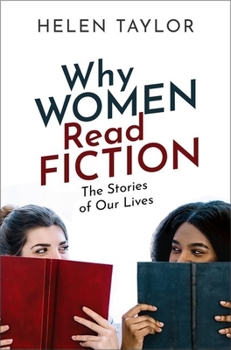 Hardcover Why Women Read Fiction: The Stories of Our Lives Book