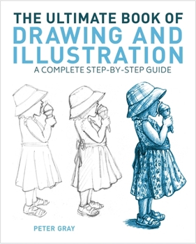 Paperback The Ultimate Book of Drawing and Illustration: A Complete Step-By-Step Guide Book