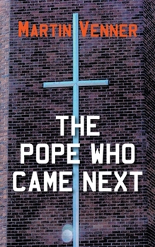 Paperback The Pope Who Came Next Book