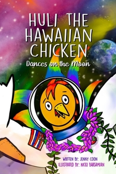 Paperback Huli the Hawaiian Chicken: Dances on the Moon Book