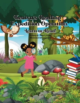 Paperback Kenlyn's Reading Expedition Operation: Learn to Read! Book