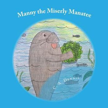 Paperback Manny the Miserly Manatee Book