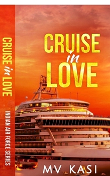 Paperback Cruise in Love: An Indian Air Force Romance #3 Book
