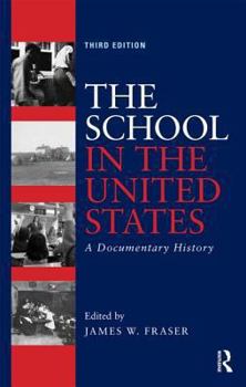 Paperback The School in the United States: A Documentary History Book