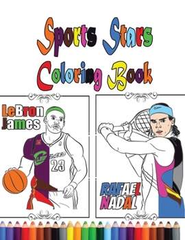 Paperback Sports Stars Coloring Book: Coloring books for teens and young adults for sport coloring lovers (8.5 x 11 in) Book