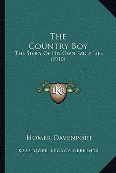The country boy;: The story of his own early life,