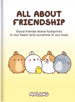 Hardcover All about Friendship: Molang Book