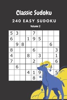 Paperback Classic Sudoku: 240 Easy sudoku Volume 2 Book