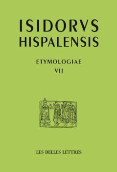 Paperback Isidore de Seville, Etymologies VII: Dieu, Les Anges, Les Saints/ de Deo, Angelis Et Sanctis [French] Book