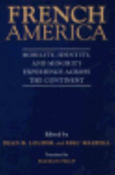 French America: Mobility, Identity, and Minority Experience Across the Continent