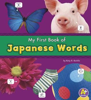 Paperback My First Book of Japanese Words [Multiple Languages] Book
