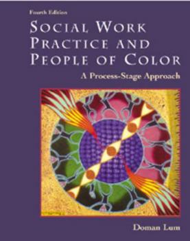 Social Work Practice and People of Color: A Process Stage Approach