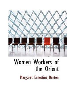 Paperback Women Workers of the Orient Book