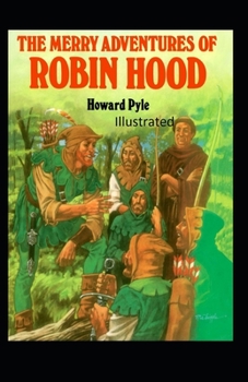 Paperback The Merry Adventures of Robin Hood Illustrated Book