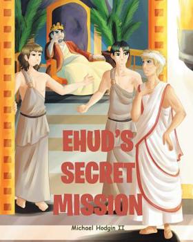 Paperback Ehud's Secret Mission Book