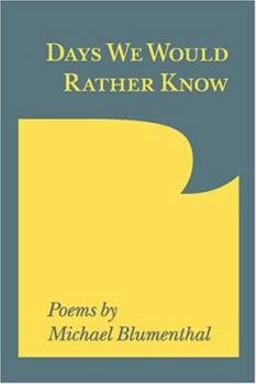 Paperback Days We Would Rather Know Book