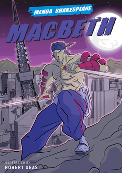 Manga Shakespeare: Macbeth - Book  of the Manga Shakespeare