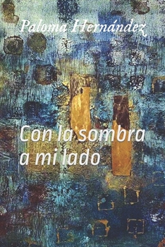 Paperback Con La Sombra a Mi Lado [Spanish] Book