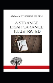 Paperback A Strange Disappearance Illustrated Book