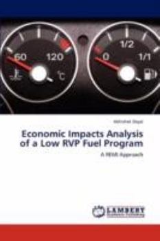 Paperback Economic Impacts Analysis of a Low RVP Fuel Program Book