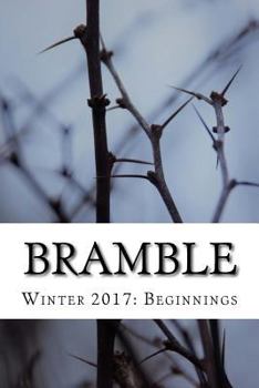 Paperback Bramble: Winter 2017: Beginnings Book
