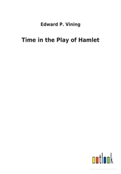 Time in the Play of Hamlet