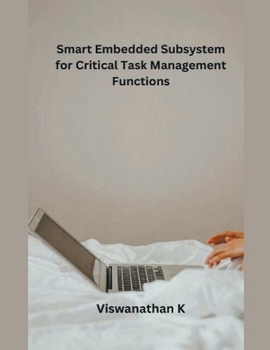 Paperback Smart Embedded Subsystem for Critical Task Management Functions Book