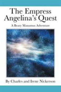 Paperback The Empress Angelina's Quest: A Beary Maxumus Adventure Book