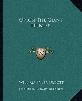 Paperback Orion The Giant Hunter Book
