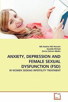 Paperback Anxiety, Depression and Female Sexual Dysfunction (Fsd) Book
