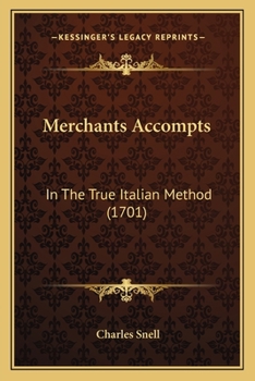 Paperback Merchants Accompts: In The True Italian Method (1701) Book