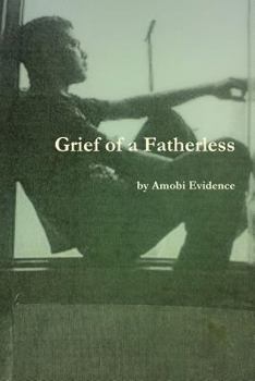 Paperback Grief of a Fatherless Book