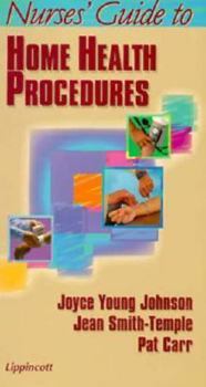 Spiral-bound Nurses' Guide to Home Health Procedures Book