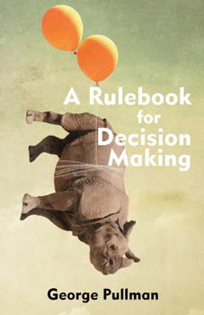 Paperback A Rulebook for Decision Making (Hackett Student Handbooks) Book