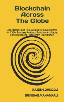 Paperback Blockchain Across Globe: Applications and Implications for Governments Book