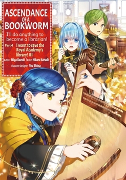 Paperback Ascendance of a Bookworm (Manga) Part 4 Volume 3 Book