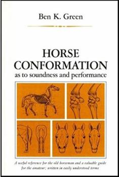Hardcover Horse Conformation as to Soundness and Performance: As to Soundness and Performance Book