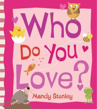 Board book Who Do You Love? Book