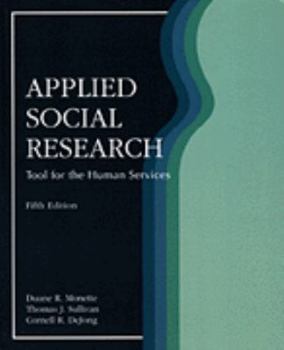 Hardcover Applied Social Research: A Tool for the Human Services Book