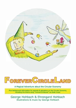 Paperback ForeverCircleLand: A Magical Adventure about the Circular Economy Book