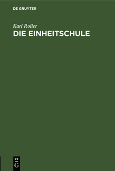 Hardcover Die Einheitschule: Ein Vorschlag Zur Lösung Des Problems [German] Book