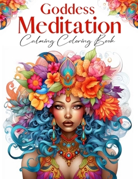 Paperback Goddess Meditation: Calming Coloring Book