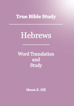 Paperback True Bible Study - Hebrews Book