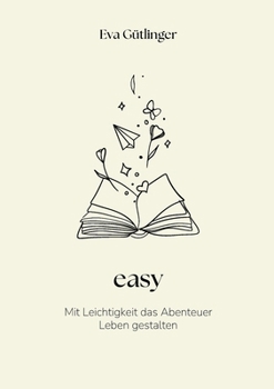 Paperback easy: Mit Leichtigkeit das Abenteuer Leben gestalten [German] Book