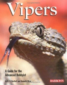 Paperback Vipers: A Guide for the Advanced Hobbyist (Complete Pet Owner's Manual) Book