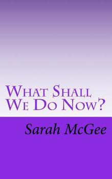 Paperback What Shall We Do Now? Book