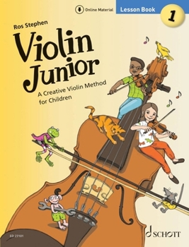 Paperback Stephen: Violin Junior: Lesson Book 1 - A Creative Violin Method for Children Book with Media Online Book