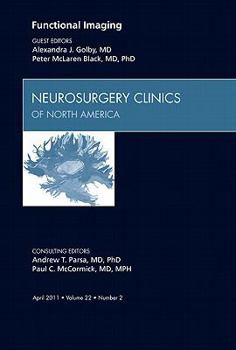 Hardcover Functional Imaging, an Issue of Neurosurgery Clinics: Volume 22-2 Book